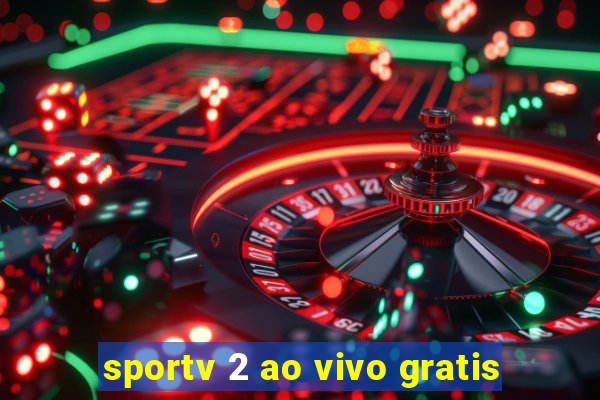 sportv 2 ao vivo gratis